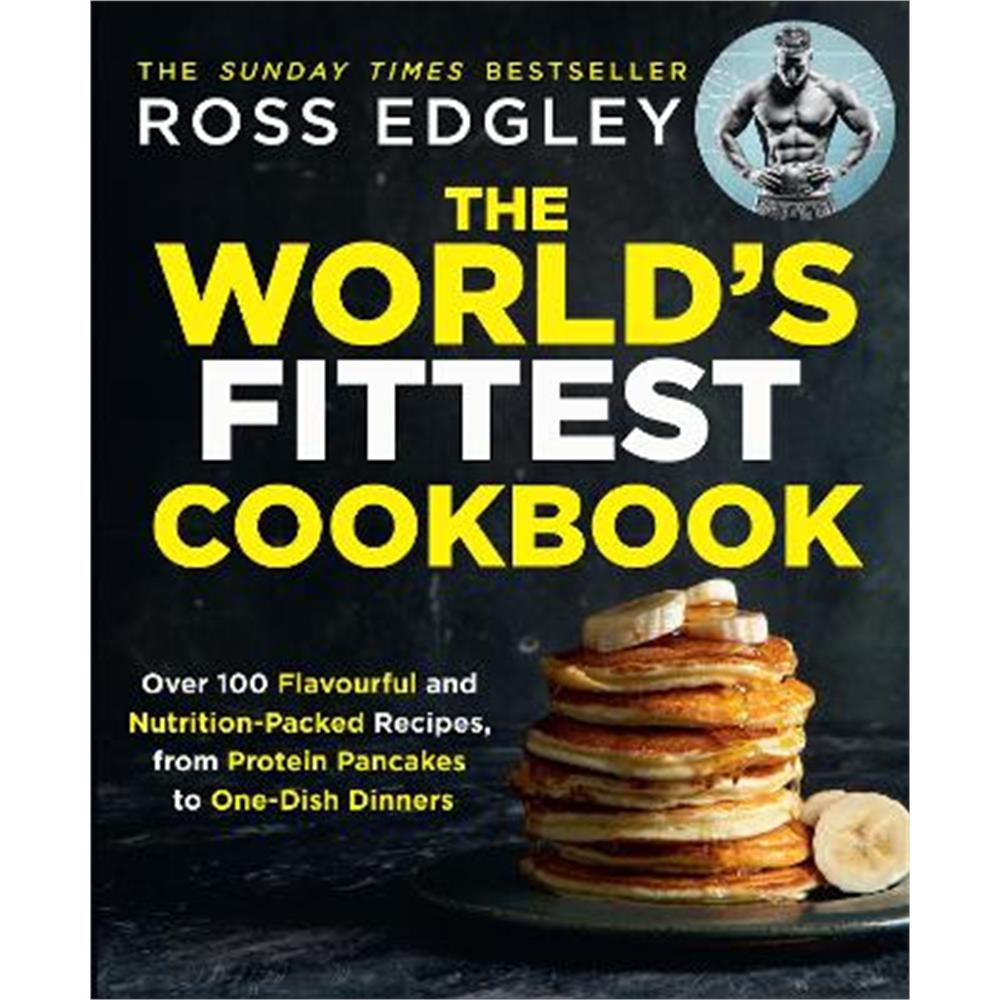The World's Fittest Cookbook (Paperback) - Ross Edgley